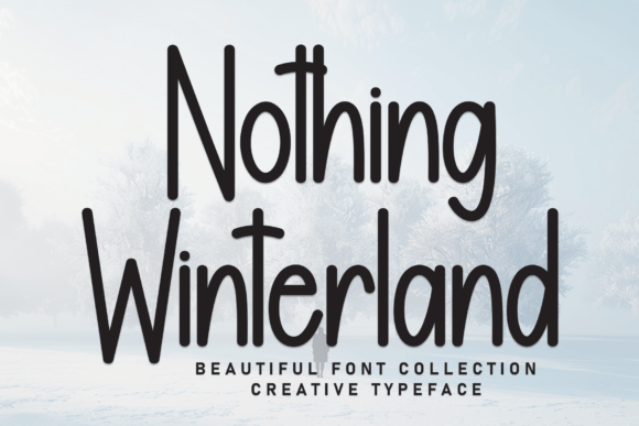 Nothing Winterland: A Display Font with Timeless Character
